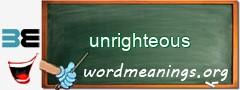 WordMeaning blackboard for unrighteous